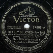 Victor 78 #27953 - Glenn Miller Orchestra &amp; Skip Nelson - &quot;Dearly Beloved&quot; - £7.19 GBP