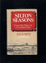Silton Seasons: From the Diary of a Countryman Symons, R. D. - £2.30 GBP