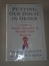 Putting Our House in Order : A Guide to Social Security and Health Care Reform b - £4.45 GBP