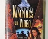Videohound&#39;s Vampires on Video J. Gordon Melton Visible Ink Press 1997 P... - $10.88