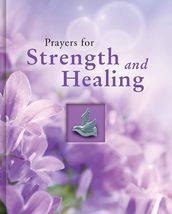 Prayers for Strength and Healing (Deluxe Daily Prayer Books) - £14.93 GBP