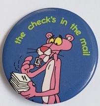 Pink Panther The Check&#39;s In the Mail Movie Promo Pinback  1-1/2&quot; - £3.93 GBP