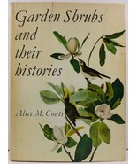 Garden Shrubs and Their Histories by Alice M. Coats - $8.99
