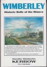 Wimberley: Historic Belle Of The Blanco (1995) Author Signed - Texas History Hc - £43.02 GBP