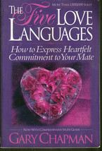 The Five Love Languages: How to Express Heartfelt Commitment to Your Mate - £5.50 GBP