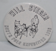Vintage Will Steger 1986 North Pole Expedition - 2-1/4 &quot; Pinback Button Pin RARE - £39.56 GBP