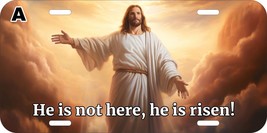 He Is Not Here He Has Risen Jesus Christ Christian Lord Metal License Plate B - £10.84 GBP+