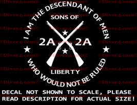 Sons Of Liberty Descendant of Men Who Would Not Be Ruled Vinyl Decal 2 Amendment - £5.28 GBP+