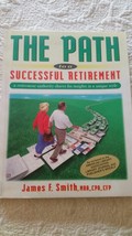 The Path to a Successful Retirement: A Retirement Authority Shares His Insights  - £2.35 GBP