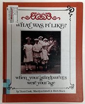 What Was It Like?: When Your Grandparents Were Your Age [Library Binding] Cook,  - £11.96 GBP