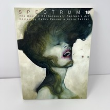 Spectrum 18: The Best in Contemporary Fantastic Art Book Kathy Arnie Fen... - $14.80