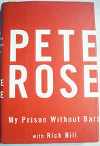 Pete Rose My Prison Without Bars 2004 Harcover with Dust Jacket - $6.99
