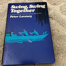 Swing Swing Together Mystery Hardcover Book by Peter Lovesey Dodd Mead Co 1976 - £9.74 GBP