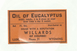 1 Vintage Gummed Label Oil of Eucalyptus Willards Drug Store Lusk Wyoming - £23.84 GBP