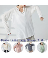 Dance Loose Long Sleeve T-shirt Versatile Tops Modern Dance Students Dai... - £14.41 GBP