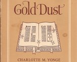 Gold Dust, A Collection of Golden Counsels for the Sanctification of Dai... - $24.24