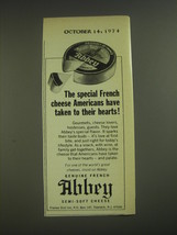1974 Abbey Cheese Ad - The French cheese Americans have taken to their hearts - £14.87 GBP