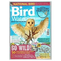 Bird Watching Magazine August 2015 mboxjh017 Go wild. - £3.12 GBP