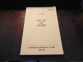 1976 First Aid For Soldiers, Field Manual - FM 21-11 - $195.62 MXN