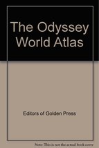 The Odyssey World Atlas -- Universal Edition [Hardcover] Editors of Golden Press - £6.25 GBP
