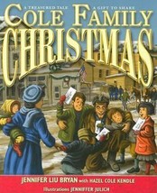 Cole Family Christmas by Hazel Cole Kendle and Jennifer Liu Bryan (2008,... - £11.63 GBP