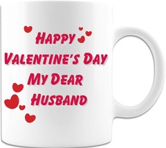 Happy Valentine&#39;s Day My Dear Husband - Coffee Mug - £15.25 GBP