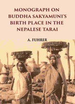 Monograph On Buddha Sakyamunis Birth Place In The Nepalese Tarai [Hardcover] - £20.45 GBP