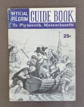 Vintage 1957 Official Pilgrim Guide Book To Plymouth Massachusetts Paper... - $7.66