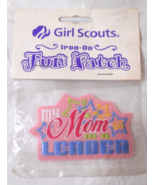 Girl Scouts Iron-On Fun Patch My Mom Is A LEADER Embroidered Stars Seale... - £5.48 GBP