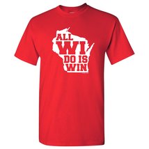 Sconnie All WI Do is Win Wisconsin T-Shirt - Small - Red - £19.17 GBP