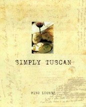 Simply Tuscan: Recipes for a Well-Lived Life - £8.15 GBP
