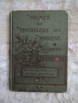 Primer of Physiology and Hygiene William Thayer Smith 1885 Anatomy Illustrated  - $28.49