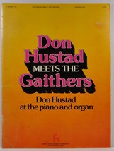 Don Hustad Meets the Gaithers at the Baldwin Piano and Organ - $6.99
