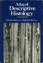 Atlas of Descriptive Histology Reith, Edward J. and Ross, Michael H. - $2.49