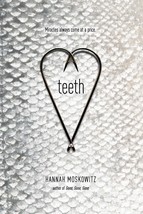 Teeth Paperback by Hannah Moskowitz - £5.61 GBP