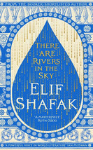 There are Rivers in the Sky By Elif Shafak (English, Paperback) Brand Ne... - $12.84