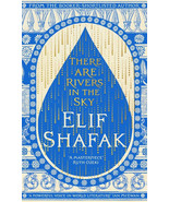 There are Rivers in the Sky By Elif Shafak (English, Paperback) Brand Ne... - $12.84