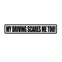 Qypf 20CM*3.4CM Fun My Driving Scares Me Too Black/Silver Vinyl Retro-reflective - £33.53 GBP