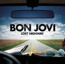 Lost Highway By Bon Jovi (Cd, 2007) New Sealed - £10.95 GBP