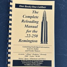 THE COMPLETE RELOADING MANUAL FOR THE .22 - 250 REMINGTON, LOAD BOOKS USA - $8.10