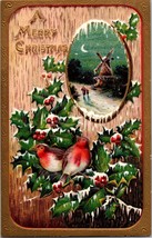 c1910 MERRY CHRISTMAS Embossed Postcard Robin Birds / Holly Branch / Windmill a5 - £17.76 GBP