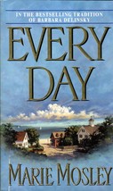 Every Day by Marie Mosley / 2001 Romance Paperback - £0.84 GBP