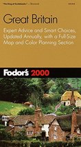 Fodor&#39;s Great Britain 2000: Expert Advice and Smart Choices, Updated Annually, w - £10.96 GBP