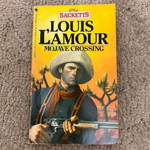 Mojave Crossing Western Paperback Book by Louis L&#39;Amour Bantam Books 1985 - £9.58 GBP