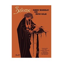 Salome: A Tragedy in One Act Aubrey Beardsley/ Oscar Wilde - $13.00