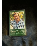 Eddie Thornhill Brand New Life cassette - £6.99 GBP