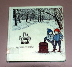 The Friendly Woods (HC 1973) by Charles House Illustrated by Victoria De Larrea - £7.11 GBP