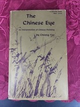 The Chinese eye: An interpretation of Chinese painting by Chian Yee Paperback - £6.42 GBP