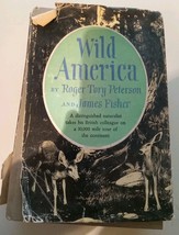 #59 WILD AMERICA BY ROGER TORY PETERSON AND JAMES FISHER (HARDBACK) - $11.92