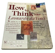 How to Think Like Leonardo Da Vinci by Michael Gelb 1998 Paperback Book - £10.35 GBP